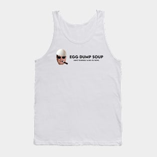Egg Dump Soup Logo - Cool Papa - Black Text Tank Top